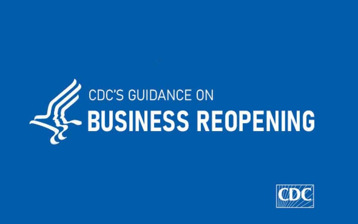 CDC’s Guidance on Business Reopening