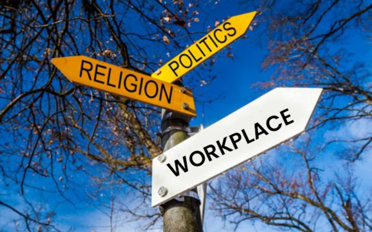 Religion and Politics in the Workplace
